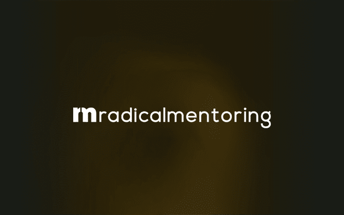Radical Mentoring