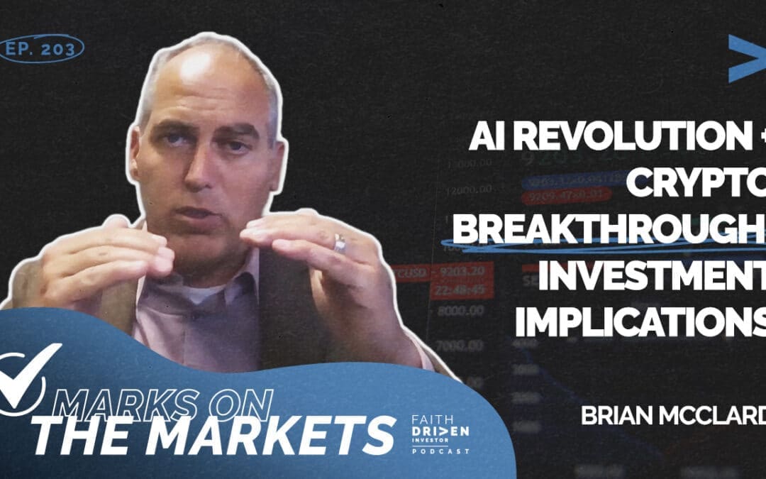 Episode 203 – Marks on the Markets: AI Revolution + Crypto Breakthrough: Investment Implications with Brian McClard of Blue Trust