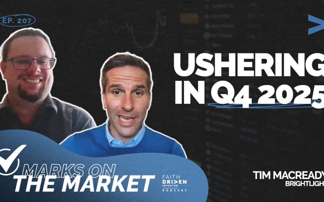 Episode 207 – Marks on the Market: Ushering in Q4 2025 | Tim Macready | Brightlight